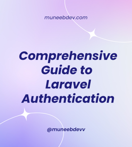 Comprehensive Guide to Laravel Authentication