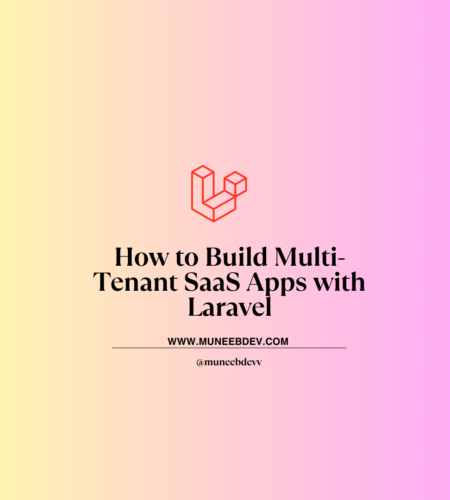 How to Build Multi-Tenant SaaS Apps with Laravel