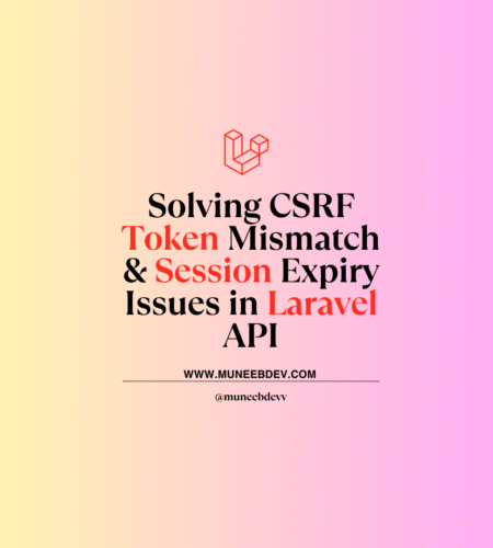 How to Fix Laravel CSRF Token Mismatch Errors: Ultimate Guide for Laravel 11 APIs
