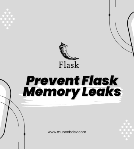 Flask application memory leak prevention and optimization guide
